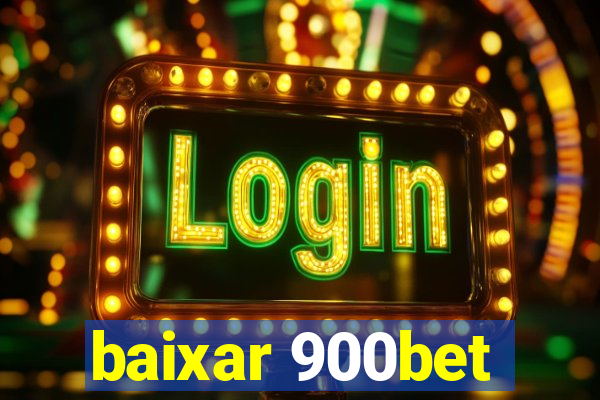 baixar 900bet